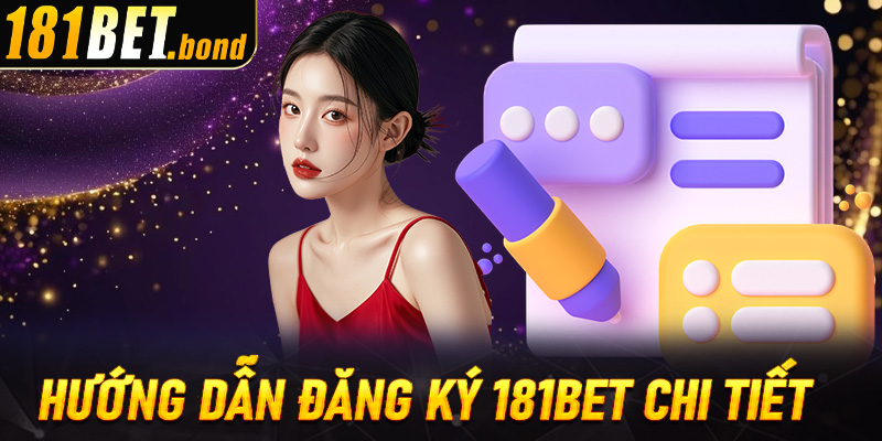 Hướng dẫn đăng ký 181Bet chi tiết theo từng nền tảng