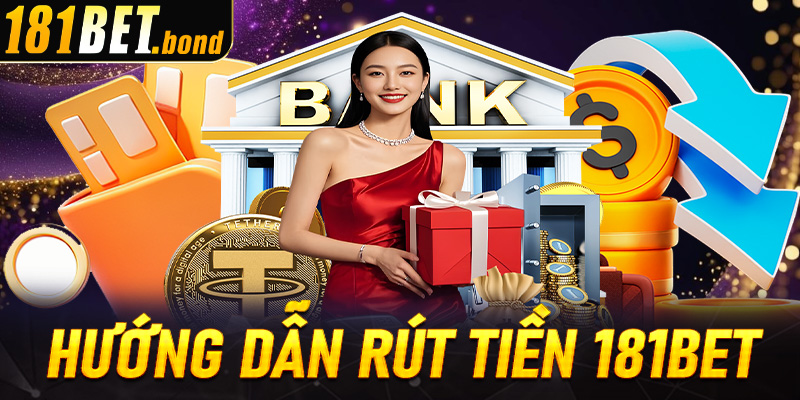 Rút Tiền 181Bet